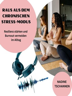 cover image of Raus aus dem chronischen Stress-Modus